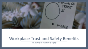 Workplace Trust and Safety Benefits