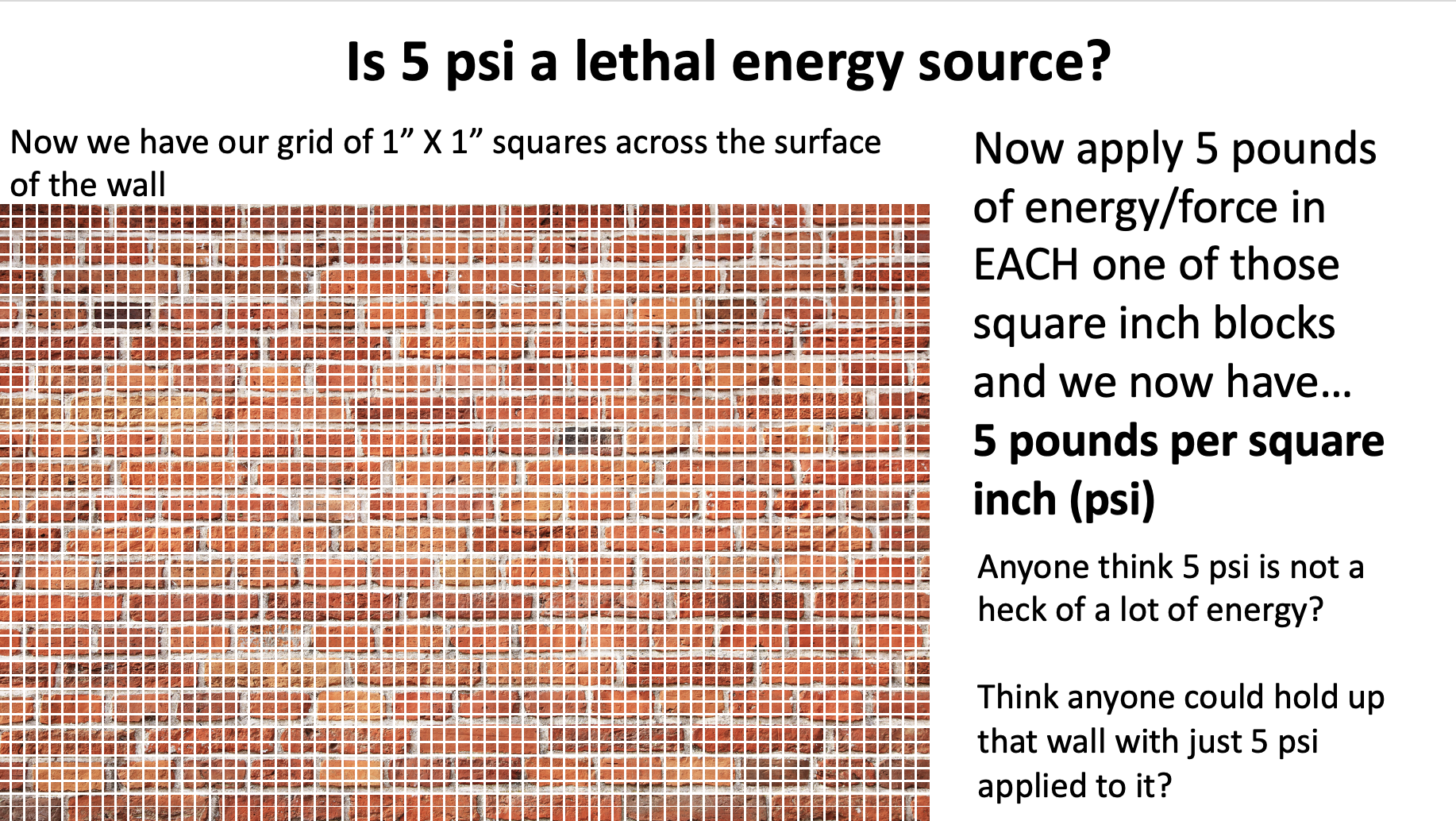 5 psi brick wall 2